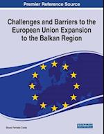Challenges and Barriers to the European Union Expansion to the Balkan Region 