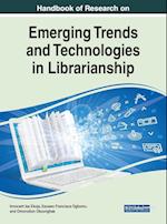 Handbook of Research on Emerging Trends and Technologies in Librarianship 