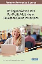 Driving Innovation With For-Profit Adult Higher Education Online Institutions 