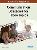 Handbook of Research on Communication Strategies for Taboo Topics 
