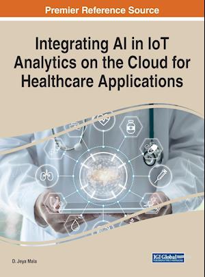 Integrating AI in IoT Analytics on the Cloud for Healthcare Applications