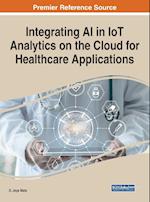 Integrating AI in IoT Analytics on the Cloud for Healthcare Applications 