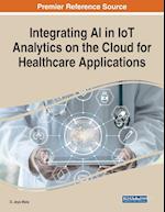 Integrating AI in IoT Analytics on the Cloud for Healthcare Applications 