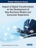 Impact of Digital Transformation on the Development of New Business Models and Consumer Experience 