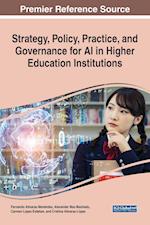 Strategy, Policy, Practice, and Governance for AI in Higher Education Institutions 