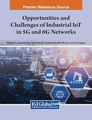 Opportunities and Challenges of Industrial IoT in 5G and 6G Networks