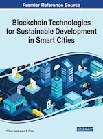 Blockchain Technologies for Sustainable Development in Smart Cities 