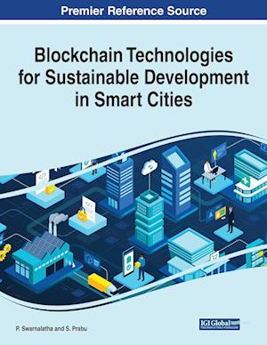 Blockchain Technologies for Sustainable Development in Smart Cities