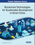 Blockchain Technologies for Sustainable Development in Smart Cities 