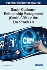Social Customer Relationship Management (Social-CRM) in the Era of Web 4.0