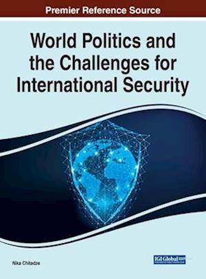World Politics and the Challenges for International Security