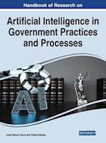 Handbook of Research on Artificial Intelligence in Government Practices and Processes 
