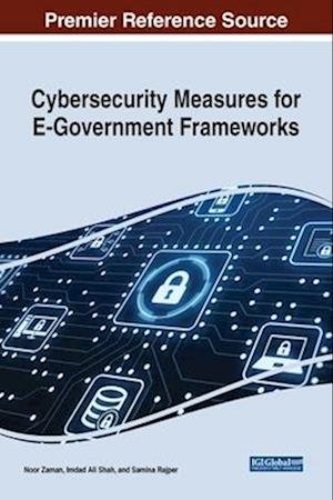 Cybersecurity Measures for E-Government Frameworks