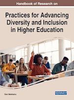 Handbook of Research on Practices for Advancing Diversity and Inclusion in Higher Education 