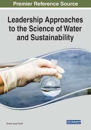 Leadership Approaches to the Science of Water and Sustainability