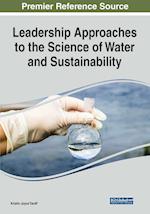 Leadership Approaches to the Science of Water and Sustainability 