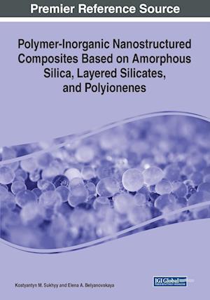 Polymer-Inorganic Nanostructured Composites Based on Amorphous Silica, Layered Silicates, and Polyionenes