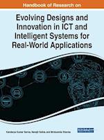 Handbook of Research on Evolving Designs and Innovation in ICT and Intelligent Systems for Real-World Applications 