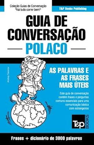 Guia de Conversação Português-Polaco e vocabulário temático 3000 palavras