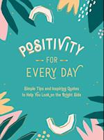 Positivity for Every Day