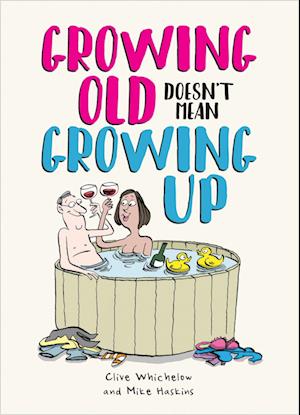 Growing Old Doesn't Mean Growing Up