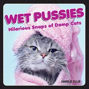 Wet Pussies