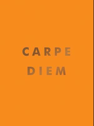 Carpe Diem