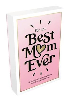 For the Best Mom Ever