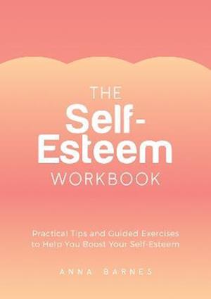 The Self-Esteem Workbook