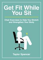 Get Fit While You Sit