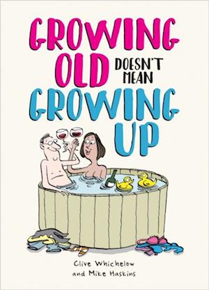 Growing Old Doesn't Mean Growing Up