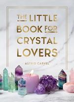 Little Book for Crystal Lovers