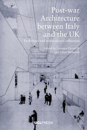 Post-War Architecture Between Italy and the Uk