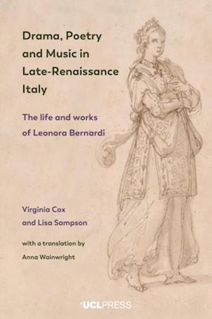 Drama, Poetry and Music in Late-Renaissance Italy