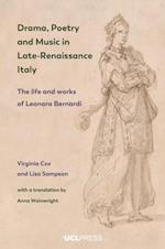 Drama, Poetry and Music in Late-Renaissance Italy