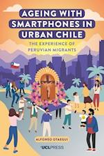 Ageing with Smartphones in Urban Chile