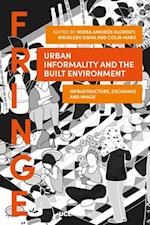 Urban Informality and the Built Environment