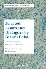 Selected Essays and Dialogues by Gianni Celati : Adventures into the errant familiar 