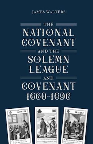 National Covenant and the Solemn League and Covenant, 1660-1696