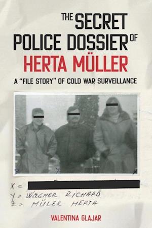 Secret Police Dossier of Herta Muller