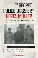 Secret Police Dossier of Herta Muller