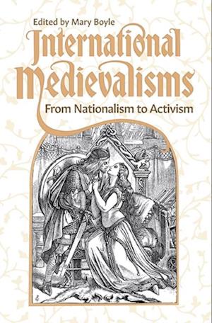 International Medievalisms