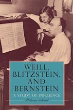 Weill, Blitzstein, and Bernstein