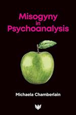 Misogyny in Psychoanalysis