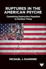 Ruptures in the American Psyche