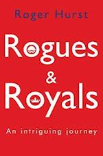 Rogues and Royals - An Intriguing Journey