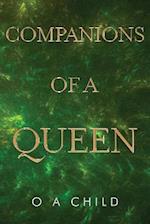 Companions Of A Queen