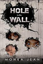 HOLE IN THE WALL