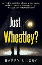 Just Wheatley?