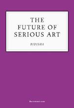 The Future of Serious Art